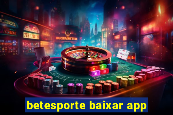 betesporte baixar app